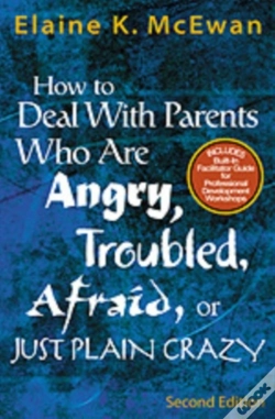 Capa do artigo How To Deal With Parents Who Are Angry, Troubled, Afraid, Or Just Plain Crazy