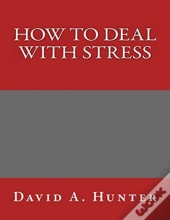 How To Deal With Stress