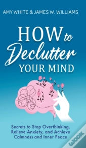 How To Declutter Your Mind