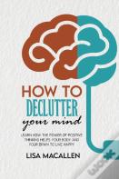 How To Declutter Your Mind