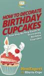How To Decorate Birthday Cupcakes : Your - Preview