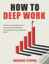 How To Deep Work