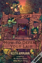 How To Defend Your Lair