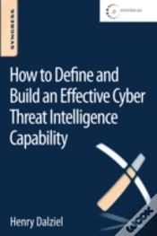 Capa do artigo How To Define And Build An Effective Cyber Threat Intelligence Capability