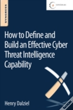 Capa do artigo How To Define And Build An Effective Cyber Threat Intelligence Capability