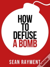 Capa do artigo How To Defuse A Bomb