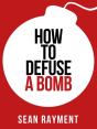 How To Defuse A Bomb - Preview