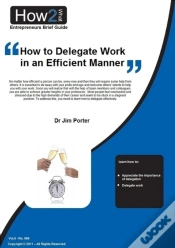Capa do artigo How To Delegate Work In An Efficient Manner