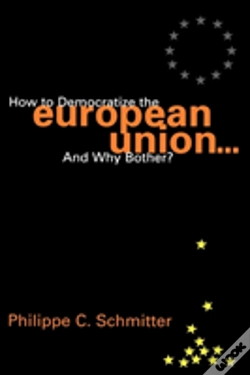 Capa do artigo How To Democratize The European Union...And Why Bother?