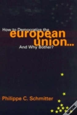 Capa do artigo How To Democratize The European Union...And Why Bother?
