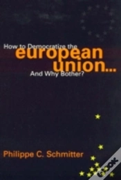 Capa do artigo How To Democratize The European Union...And Why Bother?