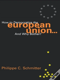 Capa do artigo How To Democratize The European Union...And Why Bother?