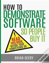 How To Demonstrate Software So People Buy It