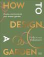 How To Design A Garden - Preview