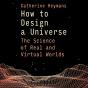 How To Design A Universe - Preview