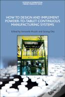 How To Design And Implement Powder-To-Tablet Continuous Manufacturing Systems