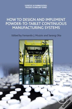Capa do artigo How To Design And Implement Powder-To-Tablet Continuous Manufacturing Systems