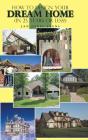 How To Design Your Dream Home In 25 Years Or Less! - Preview