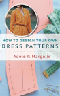 How To Design Your Own Dress Patterns - Preview