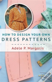 Capa do artigo How To Design Your Own Dress Patterns