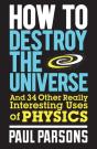 How To Destroy The Universe - Preview