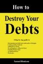 How To Destroy Your Debts - Preview