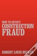 How To Detect Construction Fraud