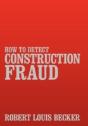 How To Detect Construction Fraud - Preview
