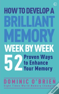 Capa do artigo How To Develop A Brilliant Memory Week By Week