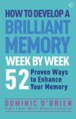 How To Develop A Brilliant Memory Week By Week