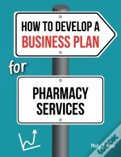 Capa do artigo How To Develop A Business Plan For Pharmacy Services