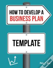 How To Develop A Business Plan Template