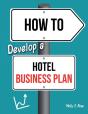 How To Develop A Hotel Business Plan - Preview