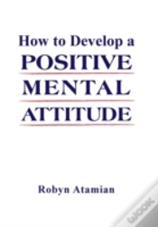 Capa do artigo How To Develop A Positive Mental Attitude