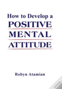 Capa do artigo How To Develop A Positive Mental Attitude