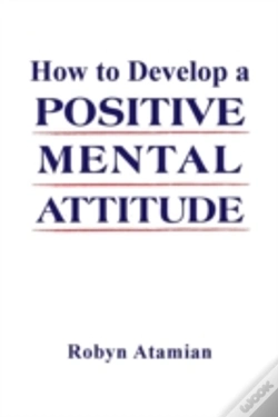 Capa do artigo How To Develop A Positive Mental Attitude