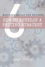 How To Develop A Pricing Strategy - Preview