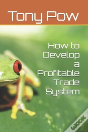 Capa do artigo How To Develop A Profitable Trade System