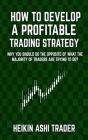 How To Develop A Profitable Trading Strategy - Preview