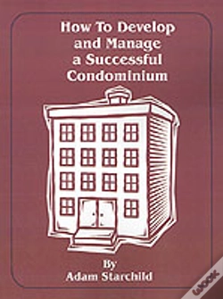 Capa do artigo How To Develop And Manage A Successful Condominium