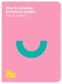 How To Develop Emotional Health - Preview