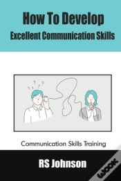 Capa do artigo How To Develop Excellent Communication Skills