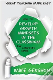 Capa do artigo How To Develop Growth Mindsets In The Classroom The Complete Guide