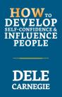 How To Develop Self-Confidence & Influence People - Preview