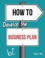 How To Develop The Business Plan - Preview