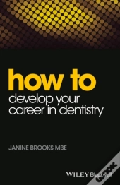 How To Develop Your Career In Dentistry