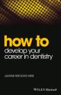 How To Develop Your Career In Dentistry - Preview