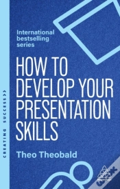 Capa do artigo How To Develop Your Presentation Skills