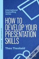 How To Develop Your Presentation Skills