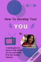 How To Develop Your You